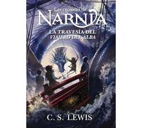 La travesía del viajero del Alba (Las Crónicas de Narnia)