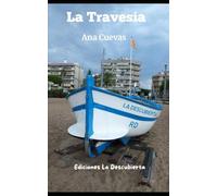 La Travesía: Desde La Descubierta a Barcelona