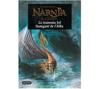 La travessia del Navegant de l'Alba (LES CRÒNIQUES DE NÀRNIA)