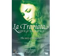 La Traviata: Love & Sacrifice: The Story of the Opera [USA] [DVD]