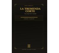 La Tremenda Corte: Genio y Figura Hasta La Sepultura: TOMO II: Enciclopedia de Episodios: A-C (Adivinicidio → Candelaricidio)