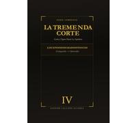 La Tremenda Corte: Genio y Figura Hasta La Sepultura: TOMO IV Enciclopedia de Episodios: G-O (Galleguicidio → Oficinicidio)