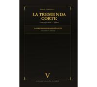 La Tremenda Corte: Genio y Figura Hasta La Sepultura: TOMO V Enciclopedia de Episodios: P-S (Pacienticidio → Señoricidio)