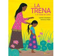 La trena o el viatge de Lalita (Colección Salamandra Infantil)