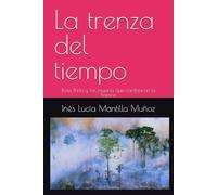 La trenza del tiempo: Rosa Parks y las mujeres que cambiaron la historia