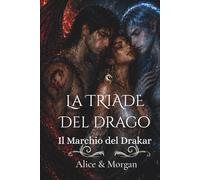 La triade del drago.: Il marchio del drakar