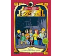 La Tribu De Camelot : Carlota Y El Misterio Del Canario Robado