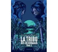 La Tribu Des Désormais (tome 2) (ebook)