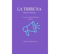 La Tribuna - Edición comentada: La voz que anticipó el feminismo moderno