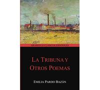 La Tribuna y Otros Poemas (Graphyco Clásicos Españoles)