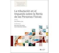 La tributación en el Impuesto sobre la Renta de las Personas Físicas (Tratado de Derecho Tributario)