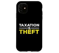 La tributación es Robo Sarcástico Dicho Irónico Meme Temporada de Impuestos Carcasa para iPhone 11