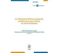 La Tributación Mínima en España. Análisis de la Ley 7/2024, de 20 de diciembre (Temática Tirant Tributario)