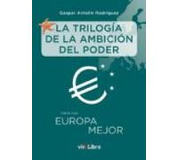 La Trilogía De La Ambición Del Poder (ebook)