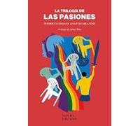 La Trilogía De Las Pasiones