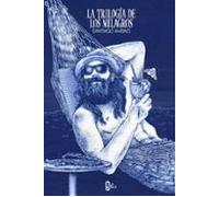 La Trilogía De Los Milagros