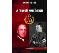 La Trilogía De Wall Street