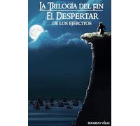 La trilogía del fin El despertar de los ejércitos: 1 (3)