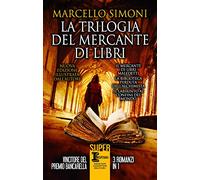 La trilogia del mercante di libri. Ediz. illustrata (SuperInsuperabili)