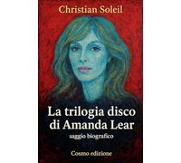 La Trilogia disco di Amanda Lear