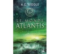 La Trilogie Atlantis T3 : Le Monde Atlantis (ebook)