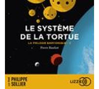 La Trilogie Baryonique - Tome 2 : Le Système De La Tortue (audiolibro)