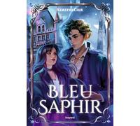 La trilogie des gemmes: Tome 2, Bleu saphir
