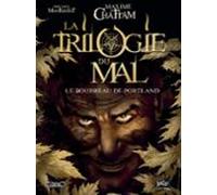La Trilogie Du Mal - Tome 1 - Le Bourreau De Portland (ebook)