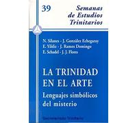 La Trinidad en el arte: Lenguajes simbólicos del misterio: 39 (Semanas de Estudios)