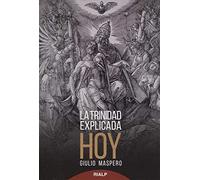 La Trinidad explicada hoy (Biblioteca de la fe explicada hoy)