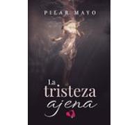 La tristeza ajena