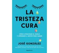 La tristeza cura
