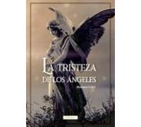 La Tristeza De Los Angeles