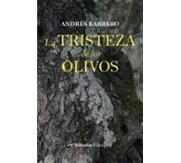 La Tristeza De Los Olivos