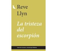 La tristeza del escorpión: 7 (Colección de poesía y dramaturgia)