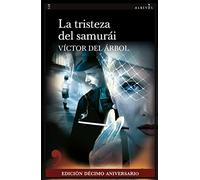 La tristeza del samurái: La tristeza del samurái (NARRATIVA)