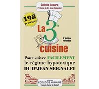 La Troisieme Cuisine : 198 Recettes Pour Suivre Facilement Le Reg Ime