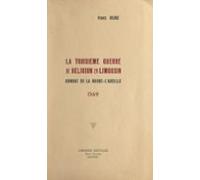 La Troisième Guerre De Religion En Limousin : Combat De La Roche-labei