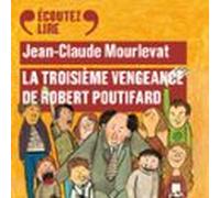 La troisième vengeance de Robert Poutifard