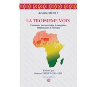 LA TROISIEME VOIX: Comment déconstruire les Régimes Éternitaires d’Afrique