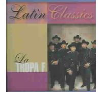 La Tropa F - Latin Classics