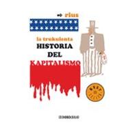 La Trukulenta Historia Del Kapitalismo (ebook)