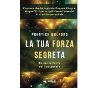 La tua forza segreta