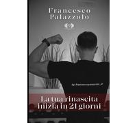 La tua rinascita inizia in 21 giorni