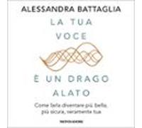 La Tua Voce È Un Drago Alato (audiolibro)
