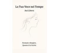 La Tua Voce nel Tempo