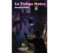La Tulipe Noire: Les Classiques du RAT