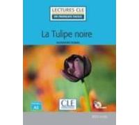 la tulipe noire - niveau 2/a2 (livre + cd)