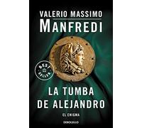 La tumba de Alejandro: El enigma (Best Seller | Ficción)