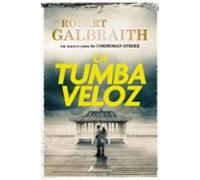 La Tumba Veloz (cormoran Strike 7) (ebook)